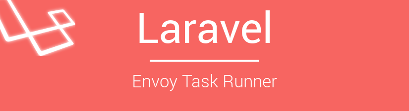 Laravel Envoy - A Brief Introduction | Bosnadev - Code Factory